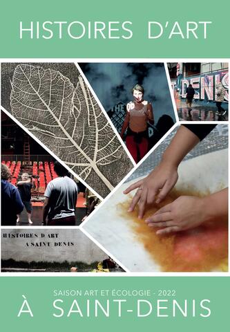 Histoires d'art à Saint-Denis - Saison Art et Ecologie - 2022